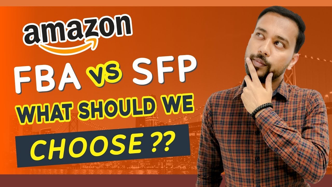 Amazon FBA vs SFP