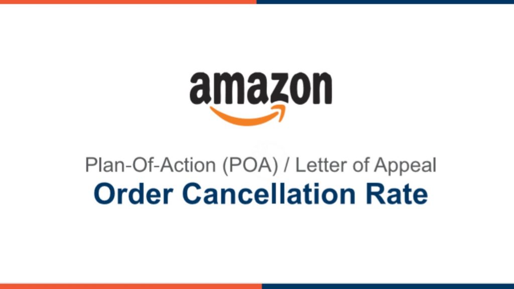Amazon Account Suspension POA - Order Cancellation Rate