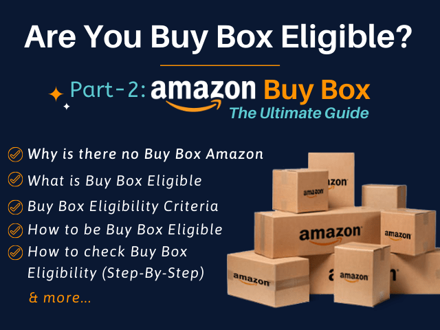 What is Buy Box Eligible by Amazing Marketer Sorabh Kumar