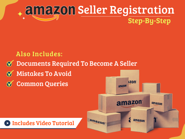 Step by Step Amazon Seller Account Registration Process by Amazing Marketer